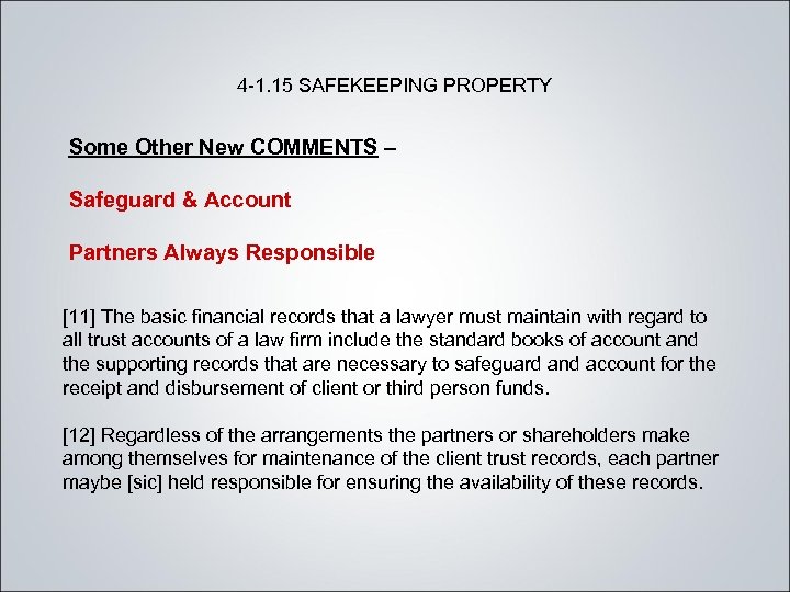 4 -1. 15 SAFEKEEPING PROPERTY Some Other New COMMENTS – Safeguard & Account Partners