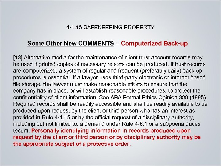 4 -1. 15 SAFEKEEPING PROPERTY Some Other New COMMENTS – Computerized Back-up [13] Alternative
