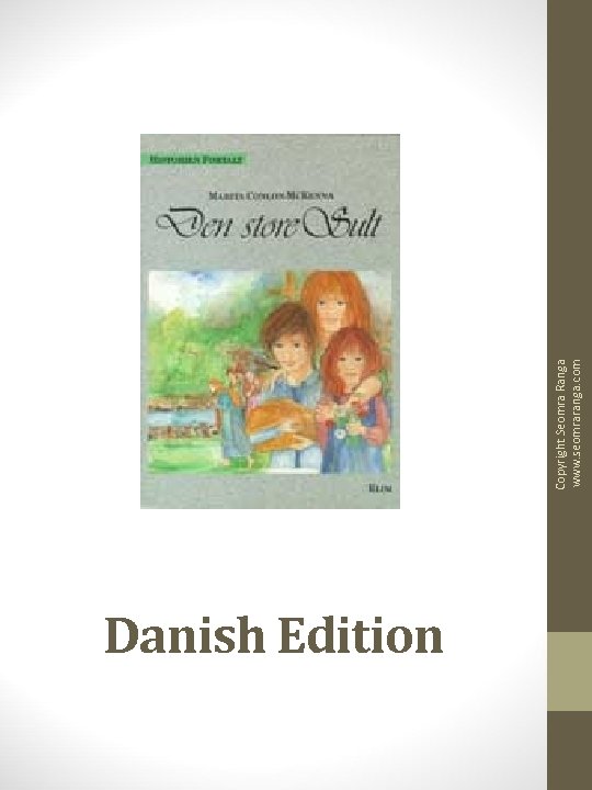 Danish Edition Copyright Seomra Ranga www. seomraranga. com 