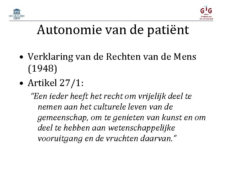 Autonomie van de patiënt • Verklaring van de Rechten van de Mens (1948) •