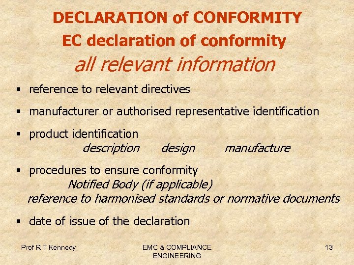 DECLARATION of CONFORMITY EC declaration of conformity all relevant information § reference to relevant