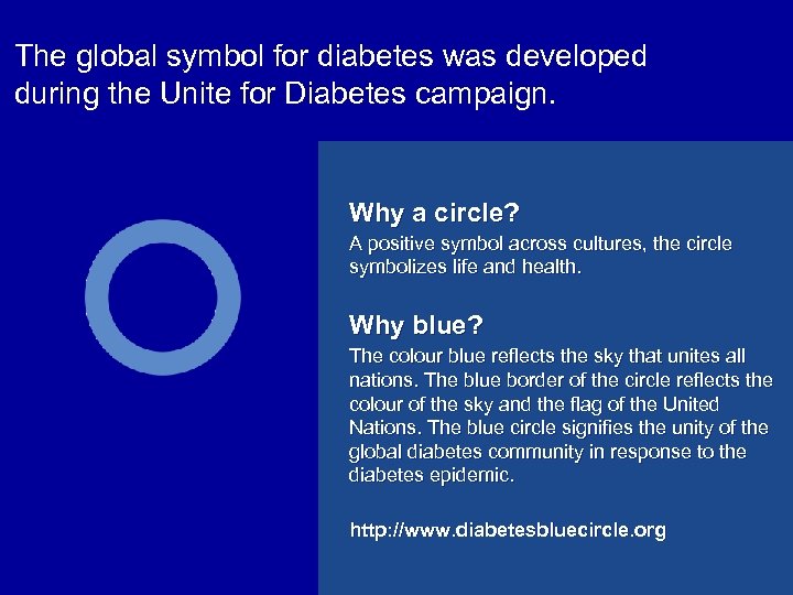 The global symbol for diabetes was developed during the Unite for Diabetes campaign. Why