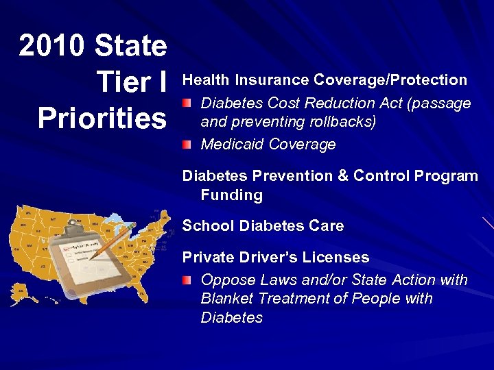 2010 State Tier I Priorities Health Insurance Coverage/Protection Diabetes Cost Reduction Act (passage and