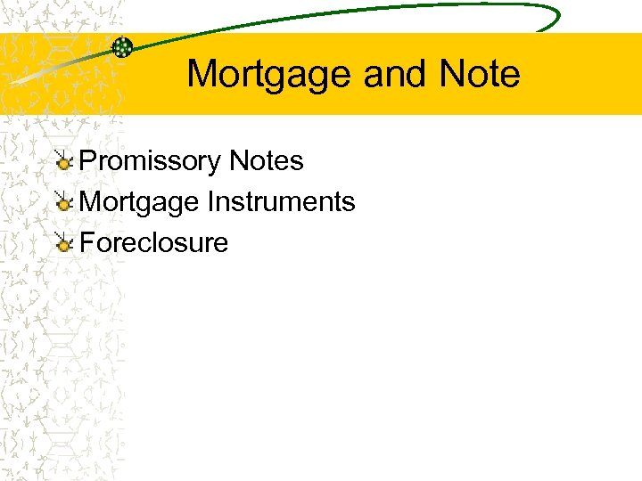 Mortgage and Note Promissory Notes Mortgage Instruments Foreclosure 