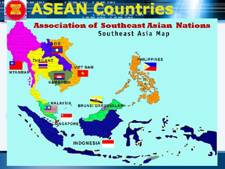 ASEAN Countries Association of Southeast Asian Nations 