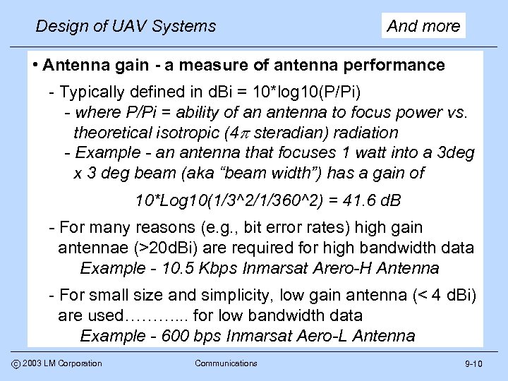 Design of UAV Systems And more • Antenna gain - a measure of antenna