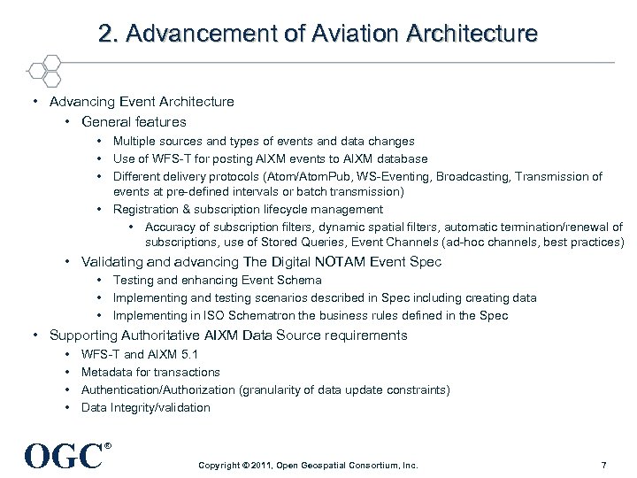 2. Advancement of Aviation Architecture • Advancing Event Architecture • General features • Multiple