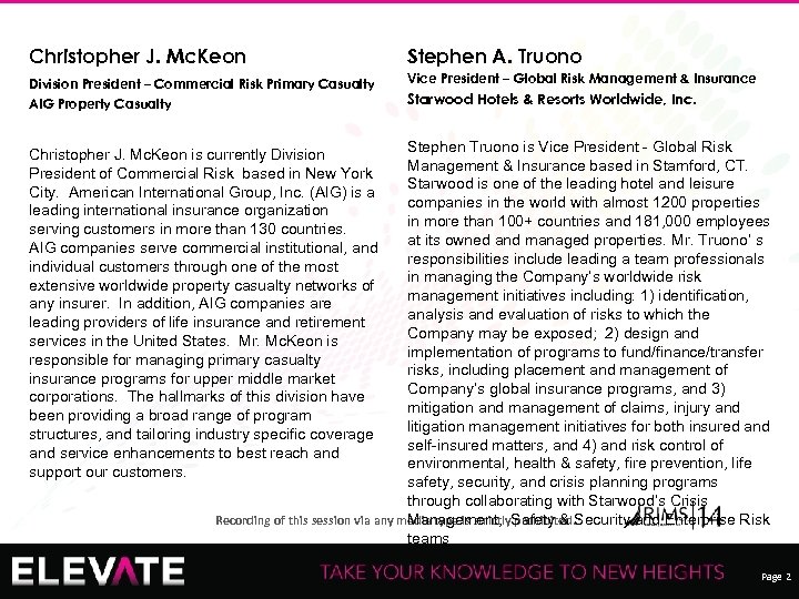 Christopher J. Mc. Keon Stephen A. Truono Division President – Commercial Risk Primary Casualty