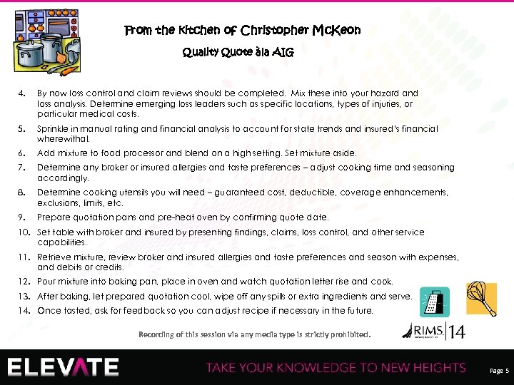 From the kitchen of Christopher Mc. Keon Quality Quote àla AIG 4. By now