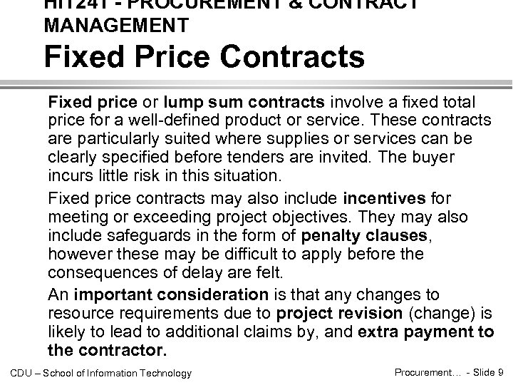 HIT 241 - PROCUREMENT & CONTRACT MANAGEMENT Fixed Price Contracts Fixed price or lump