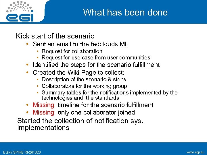 What has been done Kick start of the scenario • Sent an email to