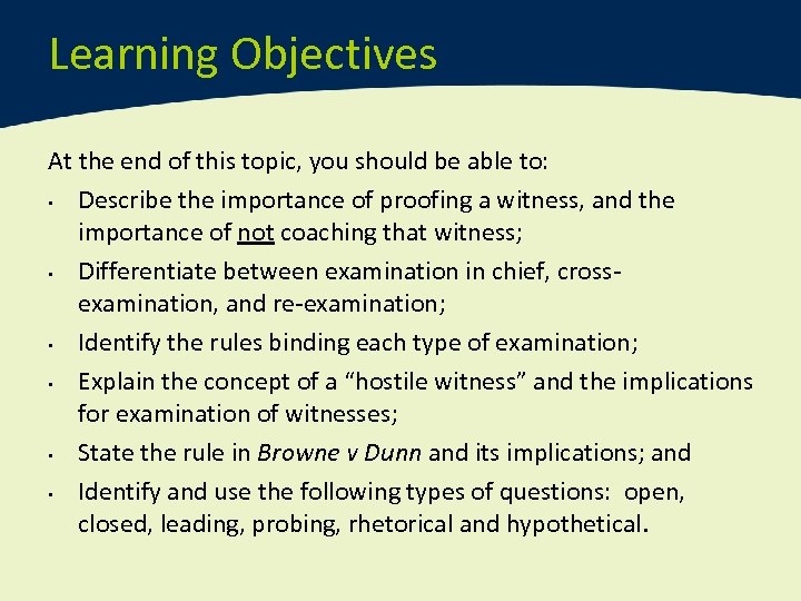 Learning Objectives At the end of this topic, you should be able to: •