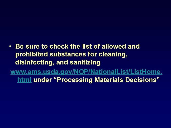  • Be sure to check the list of allowed and prohibited substances for