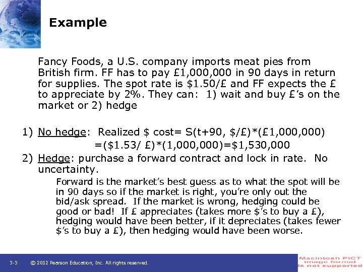 Example Fancy Foods, a U. S. company imports meat pies from British firm. FF