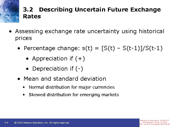 3. 2 Describing Uncertain Future Exchange Rates • Assessing exchange rate uncertainty using historical