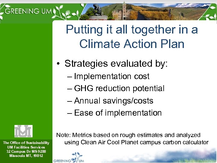 Putting it all together in a Climate Action Plan • Strategies evaluated by: –