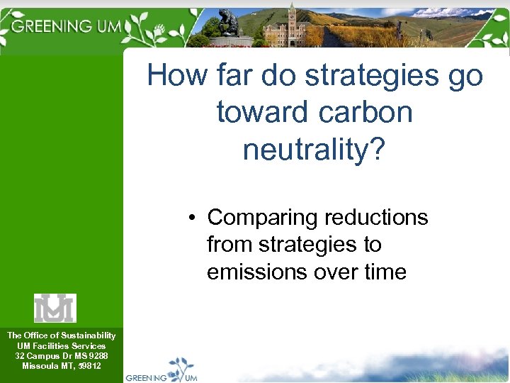 How far do strategies go toward carbon neutrality? • Comparing reductions from strategies to
