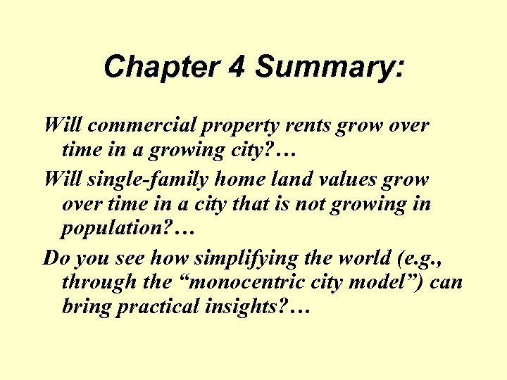 Chapter 4 Summary: Will commercial property rents grow over time in a growing city?