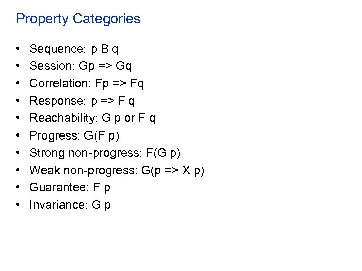 Property Categories • • • Sequence: p B q Session: Gp => Gq Correlation: