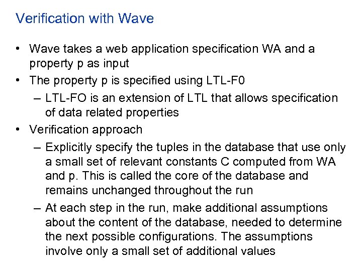 Verification with Wave • Wave takes a web application specification WA and a property