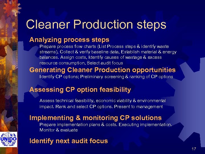 Cleaner Production steps Analyzing process steps Prepare process flow charts (List Process steps &