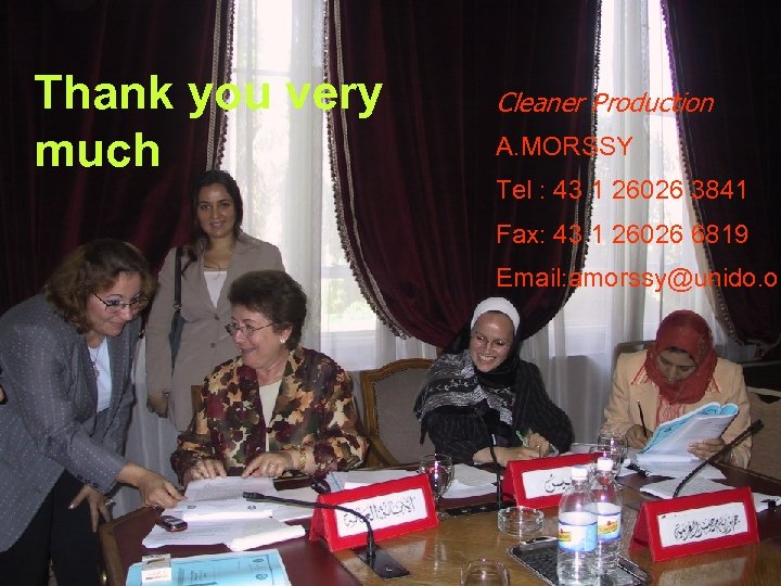 Thank you very much Cleaner Production A. MORSSY Tel : 43 1 26026 3841