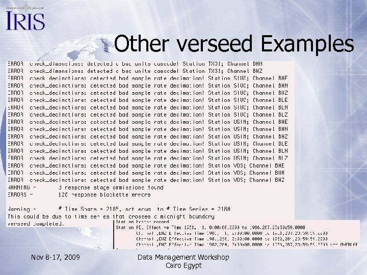 Other verseed Examples Nov 8 -17, 2009 Data Management Workshop Cairo Egypt 