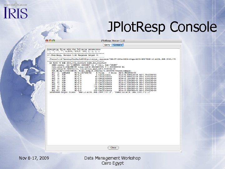 JPlot. Resp Console Nov 8 -17, 2009 Data Management Workshop Cairo Egypt 