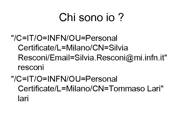 Chi sono io ? 