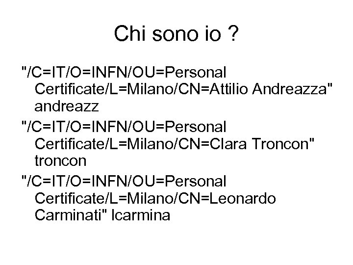 Chi sono io ? 