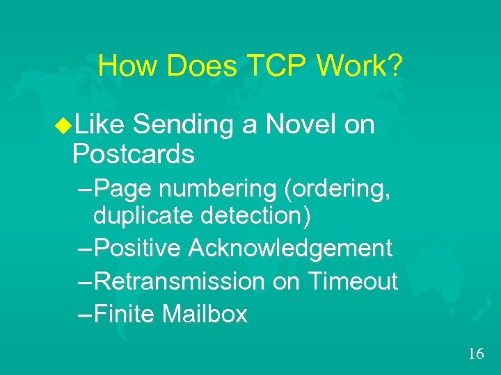 How Does TCP Work? u. Like Sending a Novel on Postcards – Page numbering