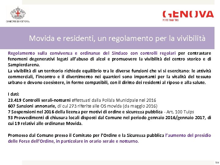 Movida e residenti, un regolamento per la vivibilità Regolamento sulla convivenza e ordinanze del