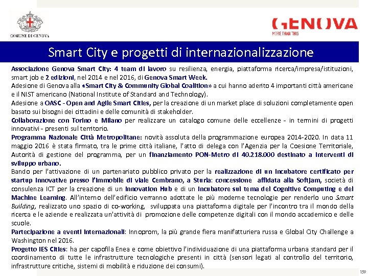 Smart City e progetti di internazionalizzazione Associazione Genova Smart City: 4 team di lavoro