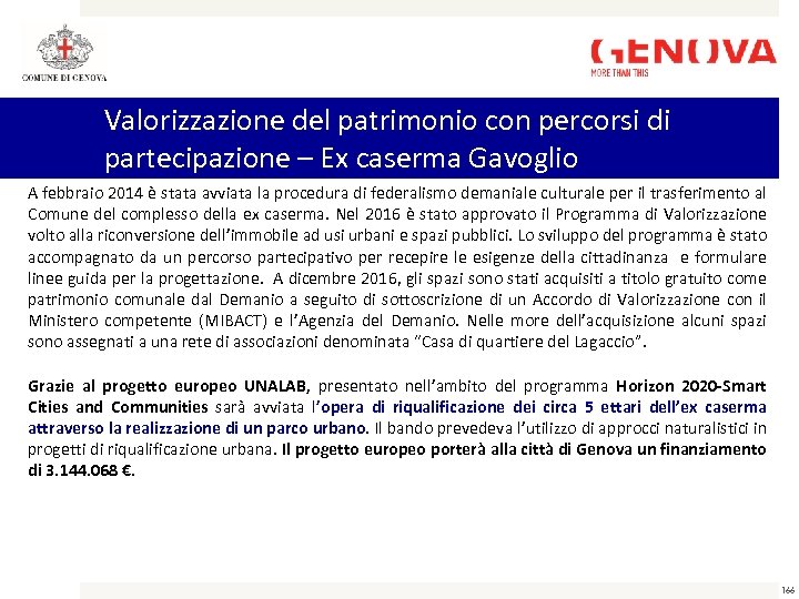 Valorizzazione del patrimonio con percorsi di partecipazione – Ex caserma Gavoglio A febbraio 2014