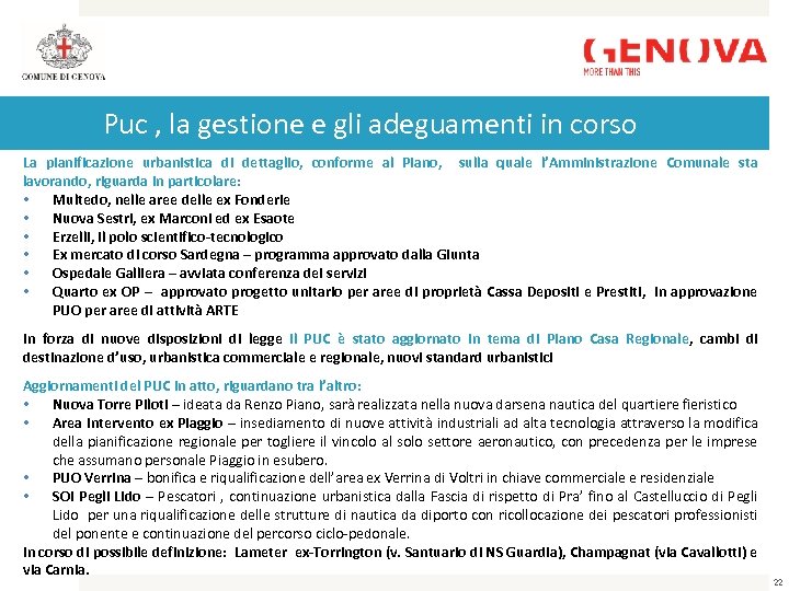 Puc , la gestione e gli adeguamenti in corso La pianificazione urbanistica di dettaglio,