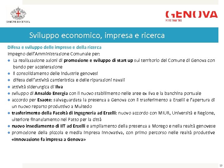 Sviluppo economico, impresa e ricerca Difesa e sviluppo delle imprese e della ricerca Impegno