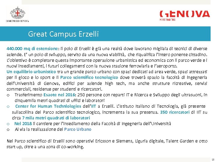 Great Campus Erzelli 440. 000 mq di estensione: il polo di Erzelli è già