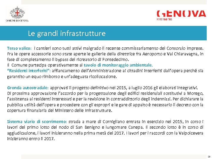 Le grandi infrastrutture Terzo valico: i cantieri sono tutti attivi malgrado il recente commissariamento