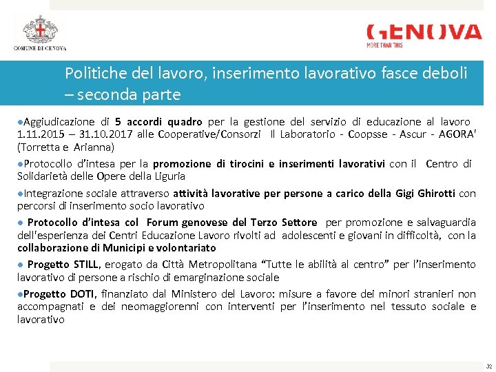 Politiche del lavoro, inserimento lavorativo fasce deboli – seconda parte Aggiudicazione di 5 accordi