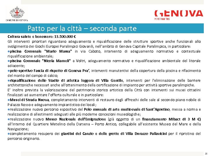 Patto per la città – seconda parte Cultura salute e benessere: 13. 500. 000