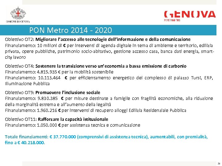 PON Metro 2014 - 2020 Obiettivo OT 2: Migliorare l’accesso alle tecnologie dell’informazione e