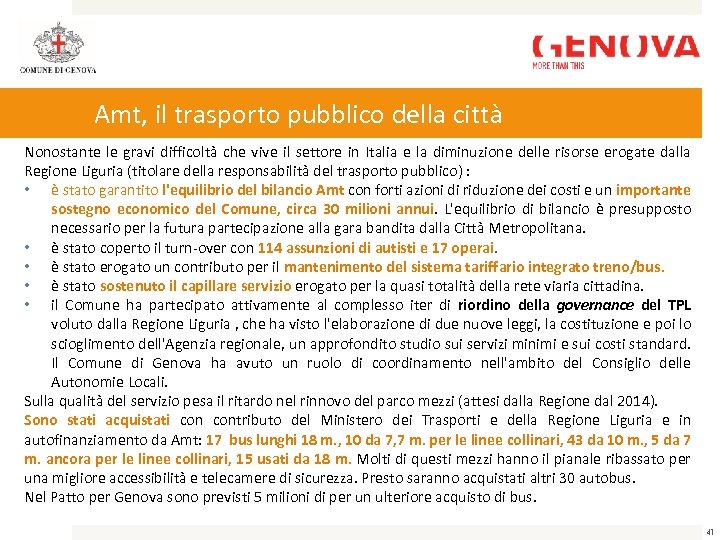 Amt, il trasporto pubblico della città Nonostante le gravi difficoltà che vive il settore