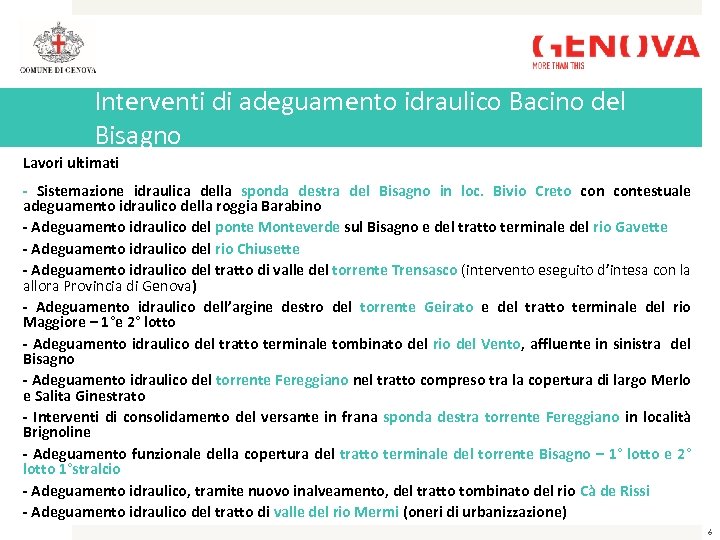 Interventi di adeguamento idraulico Bacino del Bisagno Lavori ultimati - Sistemazione idraulica della sponda