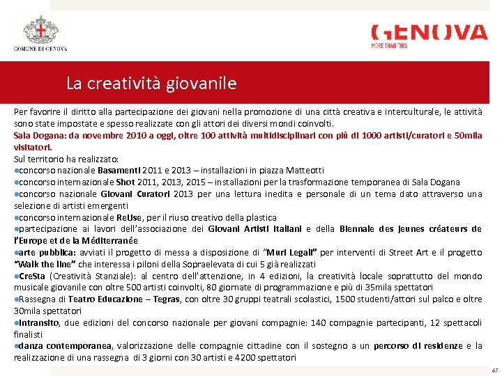 La creatività giovanile Per favorire il diritto alla partecipazione dei giovani nella promozione di