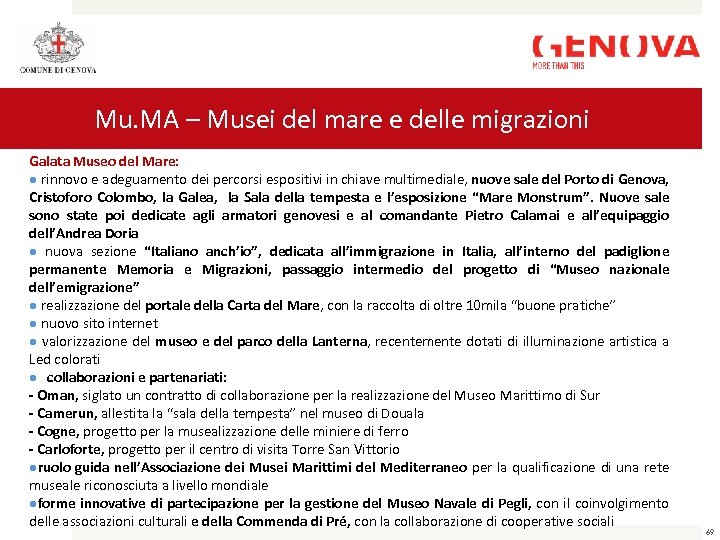 Mu. MA – Musei del mare e delle migrazioni Galata Museo del Mare: rinnovo