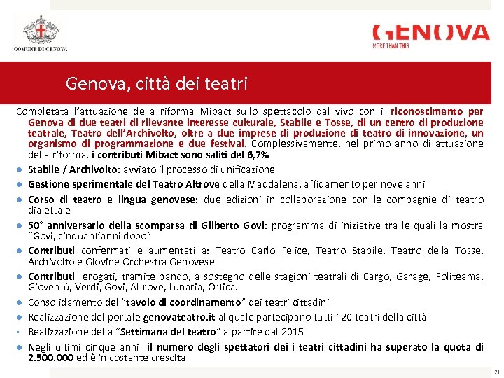 Genova, città dei teatri Completata l’attuazione della riforma Mibact sullo spettacolo dal vivo con