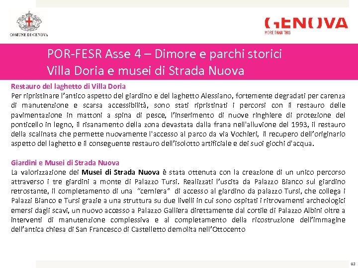 POR-FESR Asse 4 – Dimore e parchi storici Villa Doria e musei di Strada