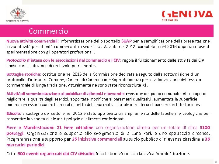 Commercio Nuove attività commerciali: informatizzazione dello sportello SUAP per la semplificazione della presentazione inizio