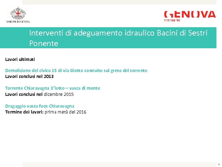 Interventi di adeguamento idraulico Bacini di Sestri Ponente Lavori ultimati Demolizione del civico 15