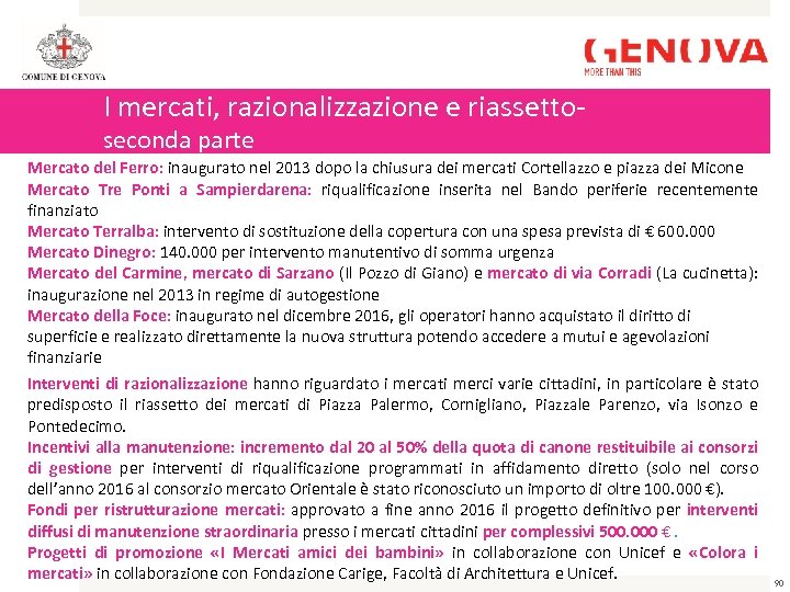 I mercati, razionalizzazione e riassetto- seconda parte Mercato del Ferro: inaugurato nel 2013 dopo